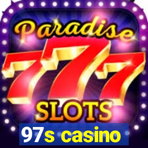 97s casino